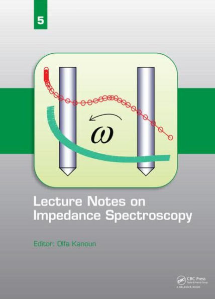 Lecture Notes on Impedance Spectroscopy: Volume 5 - / Edition 1