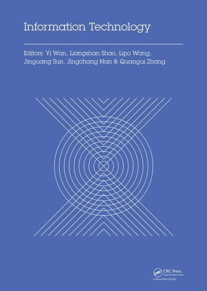 Information Technology: Proceedings of the 2014 International Symposium on Information Technology (ISIT 2014), Dalian, China, 14-16 October 2014 / Edition 1