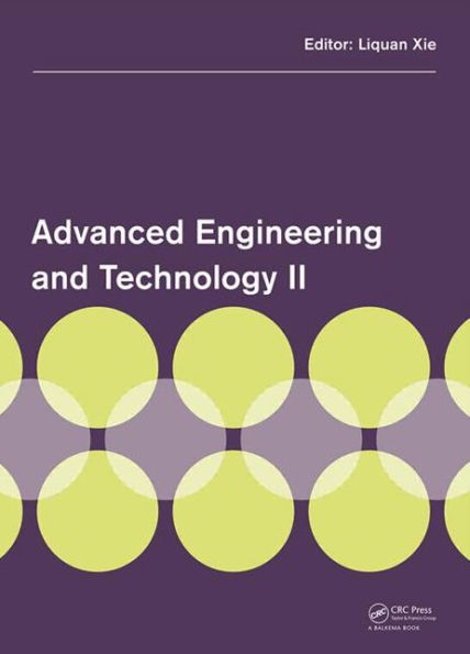 Advanced Engineering and Technology II: Proceedings of the 2nd Annual Congress on Advanced Engineering and Technology (CAET 2015), Hong Kong, 4-5 April 2015 / Edition 1