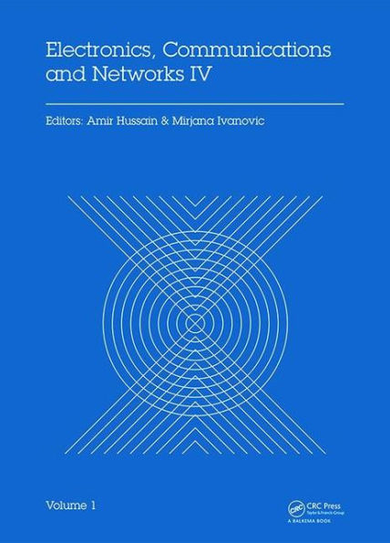 Electronics, Communications and Networks IV: Proceedings of the 4th International Conference on Electronics, Communications and Networks (CECNET IV), Beijing, China, 12-15 December 2014 / Edition 1