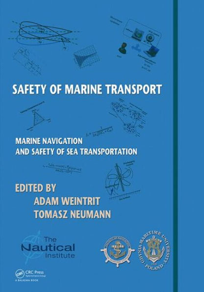 Safety of Marine Transport: Marine Navigation and Safety of Sea Transportation / Edition 1