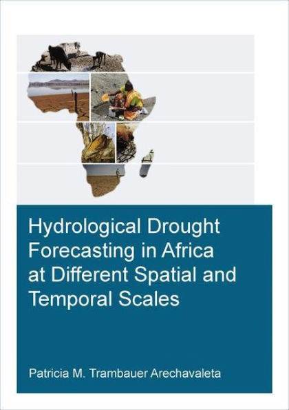 Hydrological Drought Forecasting in Africa at Different Spatial and Temporal Scales / Edition 1