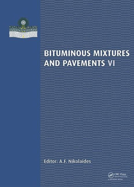 Bituminous Mixtures and Pavements VI / Edition 1