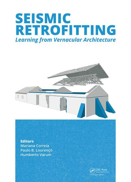 Seismic Retrofitting: Learning from Vernacular Architecture / Edition 1