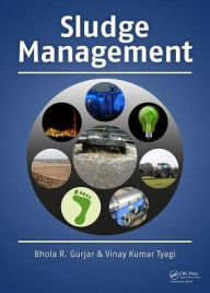Title: Sludge Management / Edition 1, Author: Bhola Gurjar