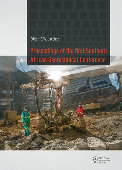 Proceedings of the First Southern African Geotechnical Conference / Edition 1