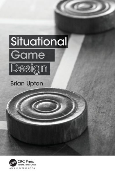 Situational Game Design / Edition 1