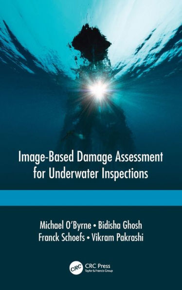 Image-Based Damage Assessment for Underwater Inspections / Edition 1