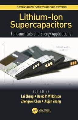 Lithium-Ion Supercapacitors: Fundamentals and Energy Applications / Edition 1