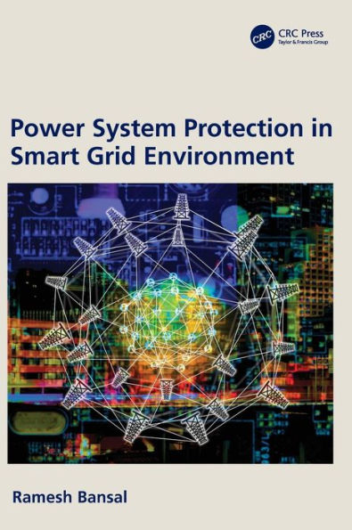 Power System Protection in Smart Grid Environment / Edition 1