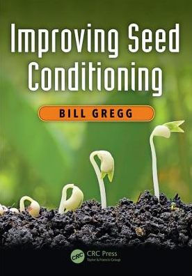 Improving Seed Conditioning / Edition 1