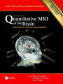 Quantitative MRI of the Brain: Principles of Physical Measurement, Second edition