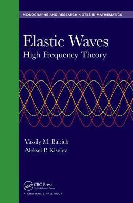 Elastic Waves: High Frequency Theory / Edition 1