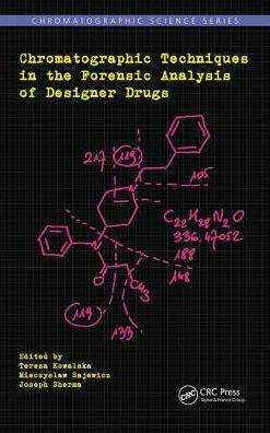 Chromatographic Techniques the Forensic Analysis of Designer Drugs