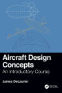 Aircraft Design Concepts: An Introductory Course / Edition 1