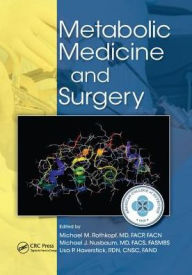 Title: Metabolic Medicine and Surgery / Edition 1, Author: Michael M. Rothkopf