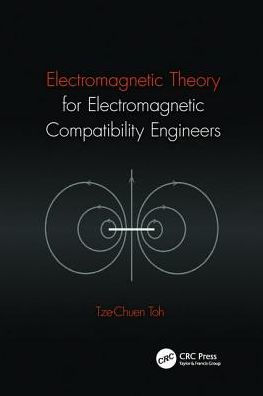 Electromagnetic Theory for Electromagnetic Compatibility Engineers / Edition 1