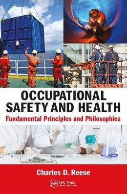 Occupational Safety and Health: Fundamental Principles Philosophies