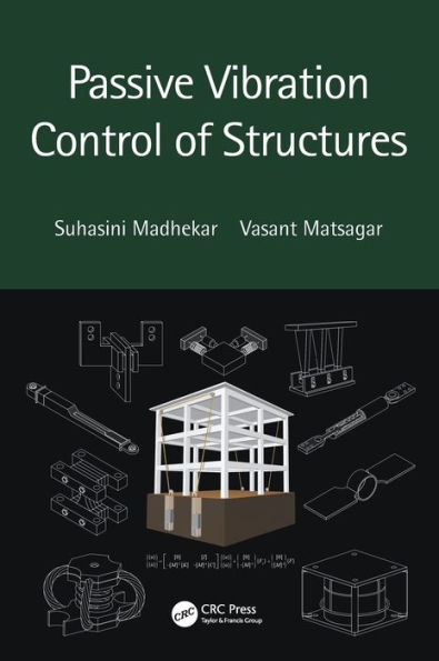 Passive Vibration Control of Structures / Edition 1