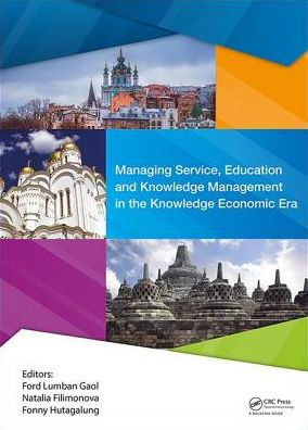 Managing Service, Education and Knowledge Management the Economic Era: Proceedings of Annual International Conference on Technology Knowledge, Tourism & Hospitality 2016 (SERVE 2016), 8-9 October 20-21 Oc