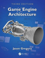 Title: Game Engine Architecture, Third Edition / Edition 3, Author: Jason Gregory