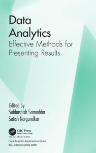 Title: Data Analytics: Effective Methods for Presenting Results / Edition 1, Author: Subhashish Samaddar