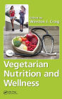 Vegetarian Nutrition and Wellness / Edition 1