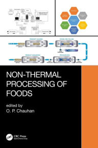 Title: Non-thermal Processing of Foods / Edition 1, Author: O. P. Chauhan