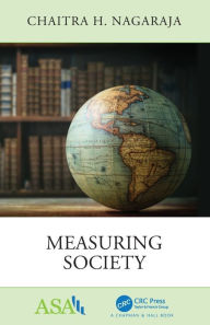 Title: Measuring Society / Edition 1, Author: Chaitra H. Nagaraja