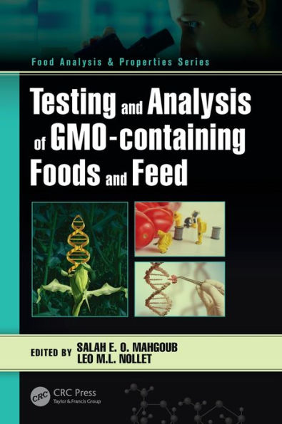 Testing and Analysis of GMO-containing Foods and Feed / Edition 1