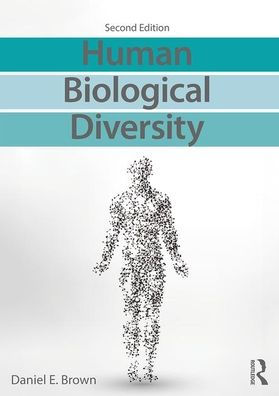 Human Biological Diversity / Edition 2