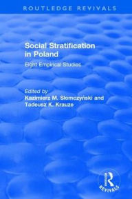 Title: Social Stratification in Poland: Eight Empirical Studies, Author: Kazimierz M. Slomczynski