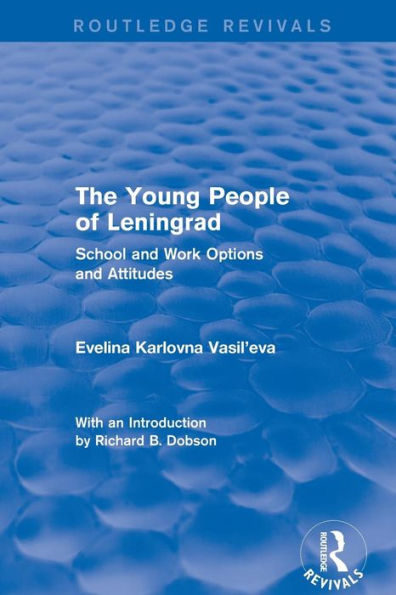 Revival: The Young People of Leningrad (1975): School and Work Options Attitudes