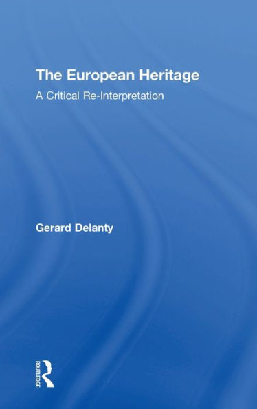 The European Heritage: A Critical Re-Interpretation