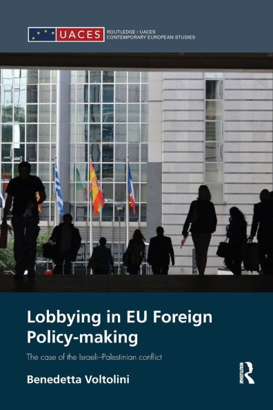 Lobbying EU Foreign Policy-making: the case of Israeli-Palestinian conflict