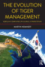 The Evolution of Tiger Management: Korean Companies in Global Competition / Edition 2