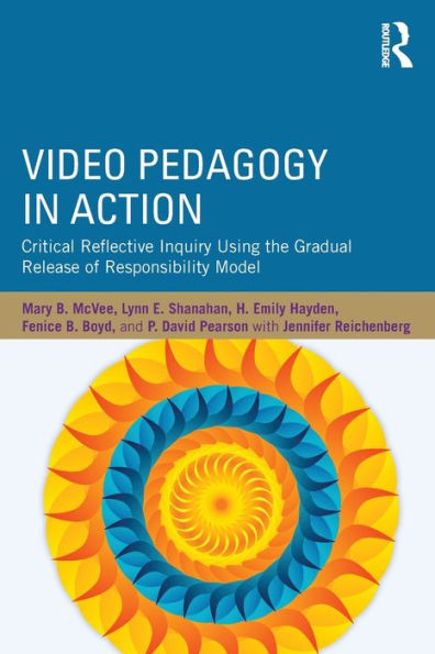 Video Pedagogy Action: Critical Reflective Inquiry Using the Gradual Release of Responsibility Model