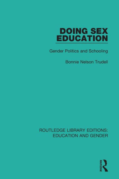 Doing Sex Education: Gender Politics and Schooling