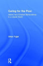 Caring for the Poor: Islamic and Christian Benevolence in a Liberal World
