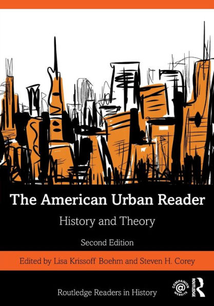The American Urban Reader: History and Theory / Edition 2