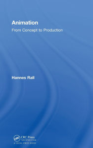 Title: Animation: From Concepts and Production, Author: Hannes Rall