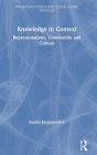 Knowledge in Context: Representations, Community and Culture