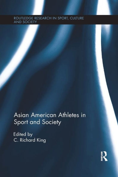 Asian American Athletes in Sport and Society