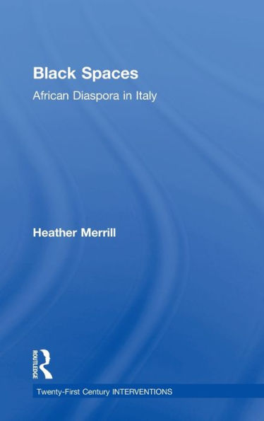 Black Spaces: African Diaspora in Italy