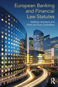 Title: European Banking and Financial Law Statutes / Edition 1, Author: Matthias Haentjens