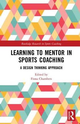 Learning to Mentor in Sports Coaching: A Design Thinking Approach