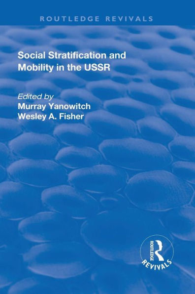 Social Stratification and Moblity in the USSR / Edition 1