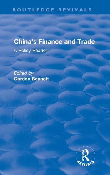 Reival: China's Finance and Trade: A Policy Reader (1978):