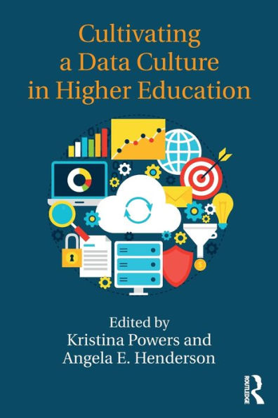 Cultivating a Data Culture in Higher Education / Edition 1