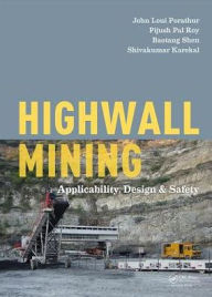 Title: Highwall Mining: Applicability, Design & Safety / Edition 1, Author: John Loui Porathur